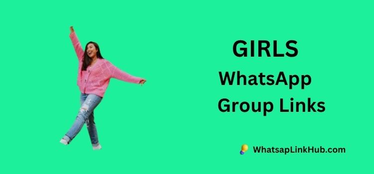 GIRLS WHATSAPP GROUPS LINKS